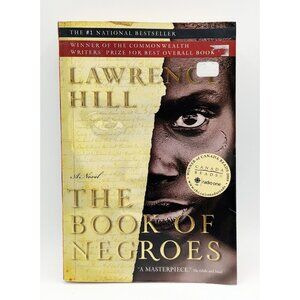 The Book Of Negroes: by Hill, Lawrence Softcover 2007